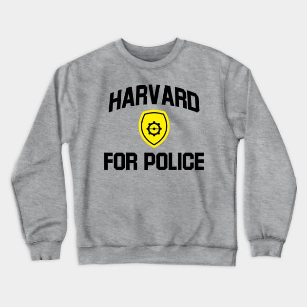 harvard for police Crewneck Sweatshirt by glekwit